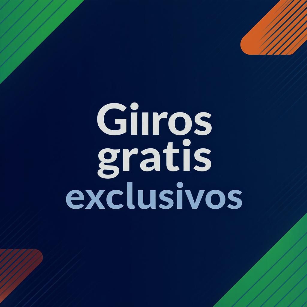 Giros gratis exclusivos